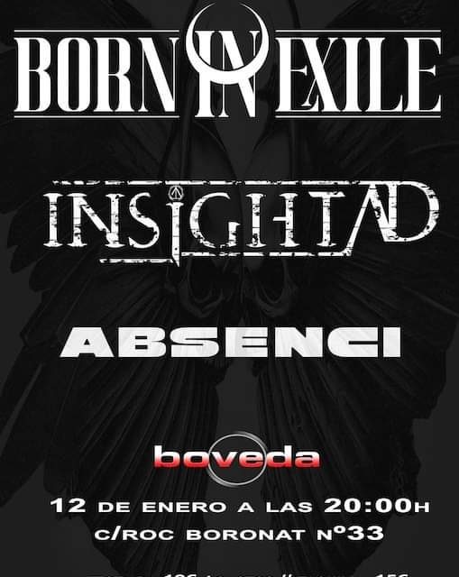 Previas: BORN IN EXILE + INSIGHT AFTER DOOMSDAY + ABSENCI en la Sala Bóveda