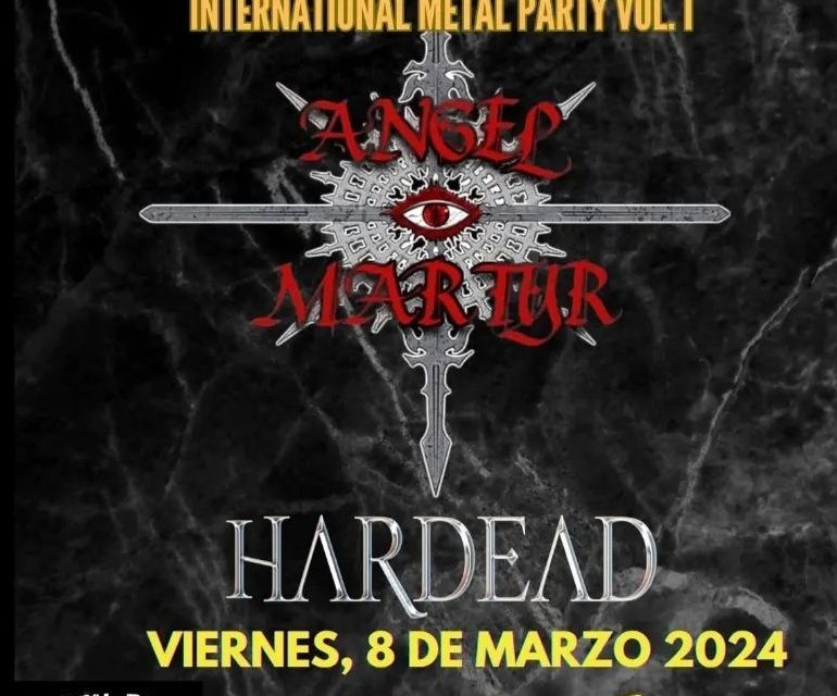 INTERNATIONAL METAL PARTY VOL.1 : ANGEL MARTYR + HARDEAD